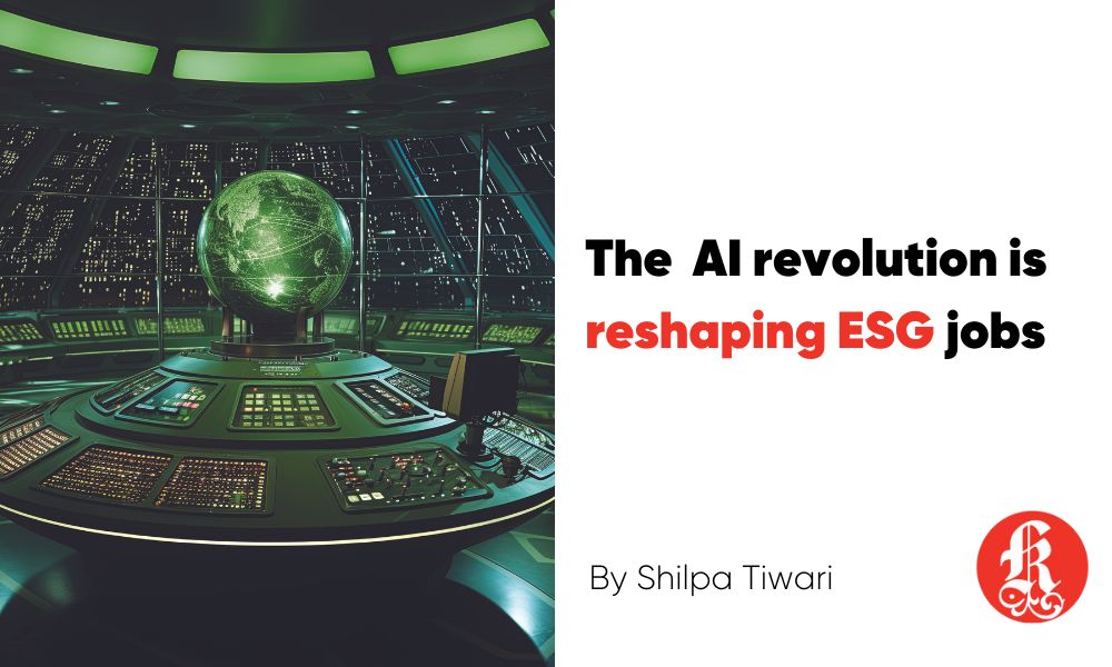 The AI revolution is reshaping ESG jobs